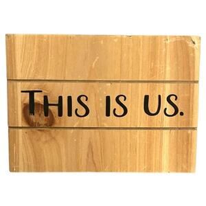 "THIS IS US"‎ Block Wooden Sign 7" x 5" x 1 3/4"